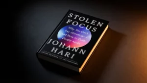 Stolen Focus: Why You Can’t Pay Attention— and How to Think Deeply Again Review