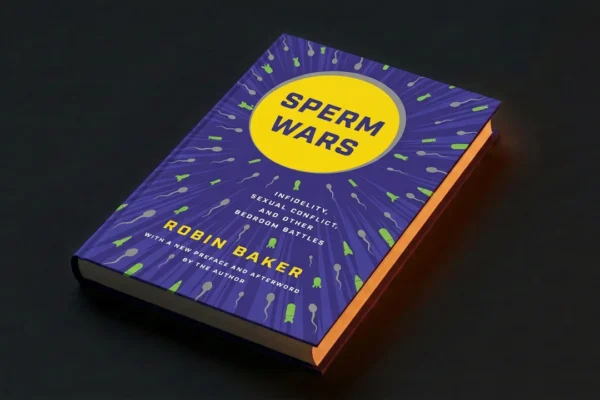 Sperm Wars: Infidelity, Sexual Conflict, and Other Bedroom Battles Review