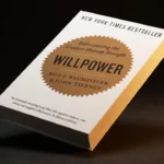 Willpower: Rediscovering the Greatest Human Strength Review