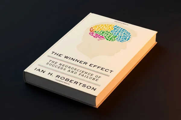 The Winner Effect: The Science of Success and How to Use It Review